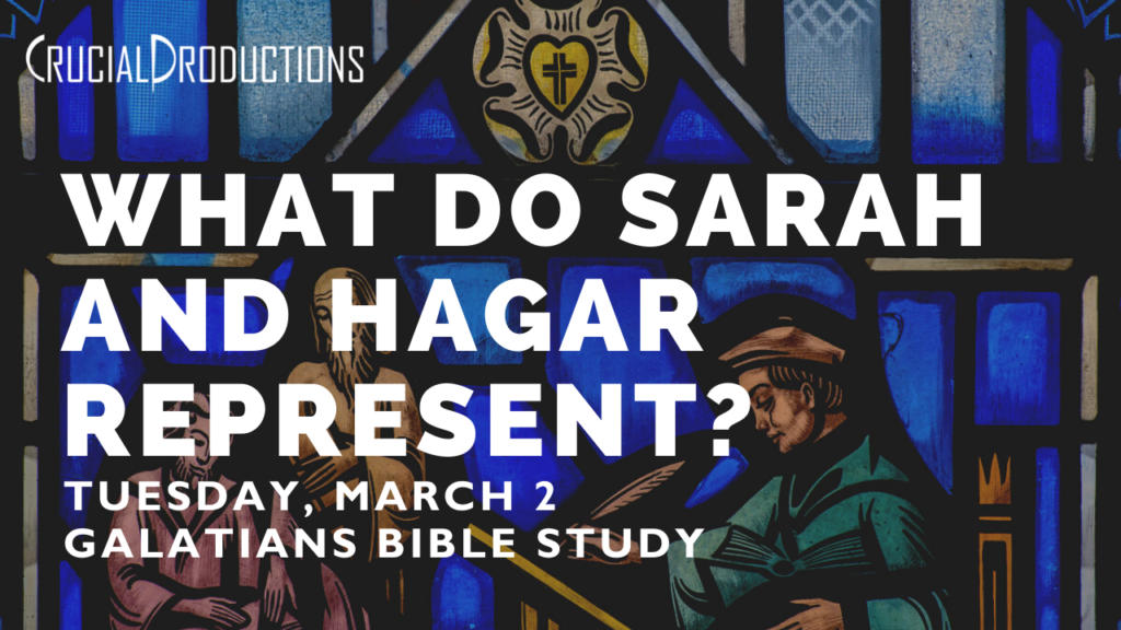 Bible Study What Do Sarah And Hagar Represent Galatians 4 Bible Study What Do Sarah And Hagar Represent Galatians 4